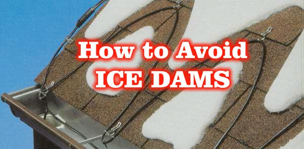How to Avoid ICE DAMS!