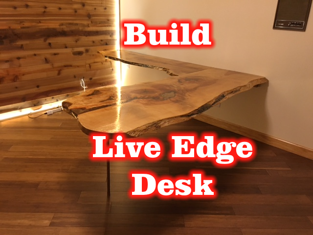 How to Build a Custom Live Edge Wood Office Desk