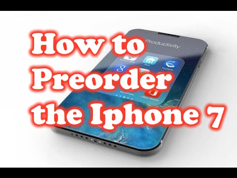How to Preorder the Iphone 7!