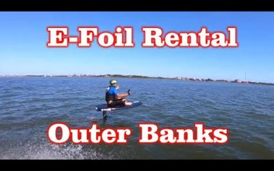 E-Foil Rental Review Cape Hatteras Outer Banks, NC (Real WaterSports Rental)