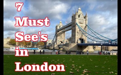 First Time to London – 7 Must See’s!