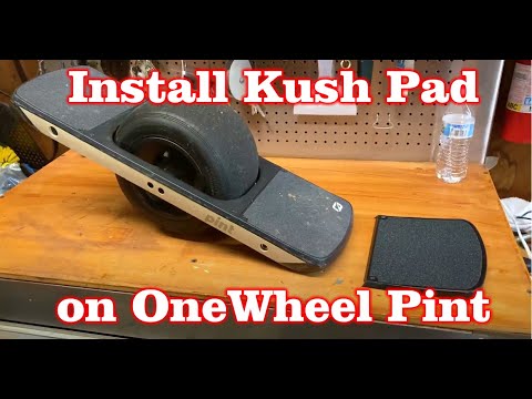Install Kush Pad on One Wheel Pint and Test Drive